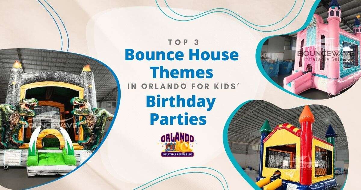 Top 3 Bounce House Themes in Orlando for Kids’ Birthday Parties ...