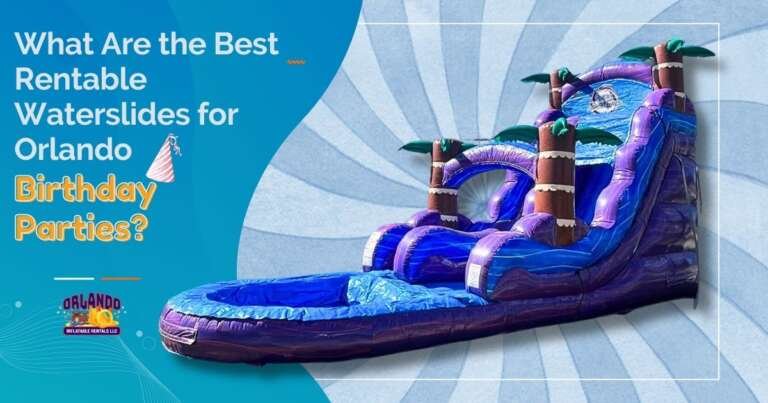 What Are the Best Rentable Waterslides for Orlando Birthday Parties?